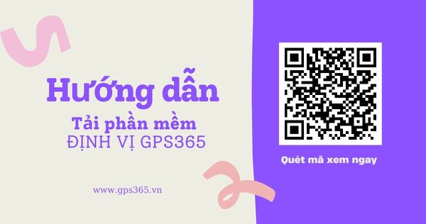 Hướng dẫn taair phần mềm định vị gps365 về diện thoại